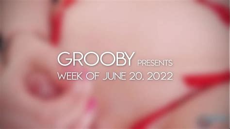 Groobyand Weekly Roundupand 20th June Xxx Mobile Porno Videos And Movies Iporntv