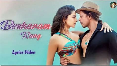 Besharam Rang Lyricspathan Shah Rukh Khan Deepika Padukone Vishal And Sheykhar Shilpa