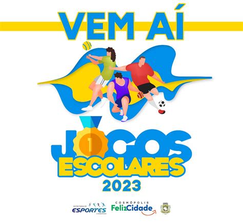 Vem Ai Jogos Escolares Prefeitura Municipal De Cosm Polis