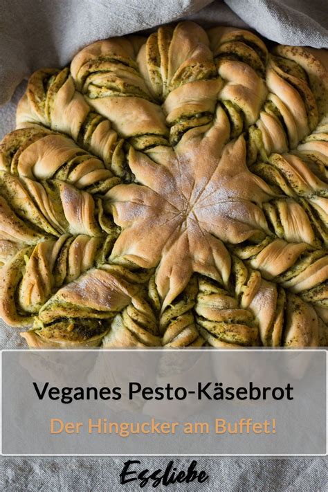 Partyessen Veganes Brot Mit Pesto Und K Se Essliebe Rezept