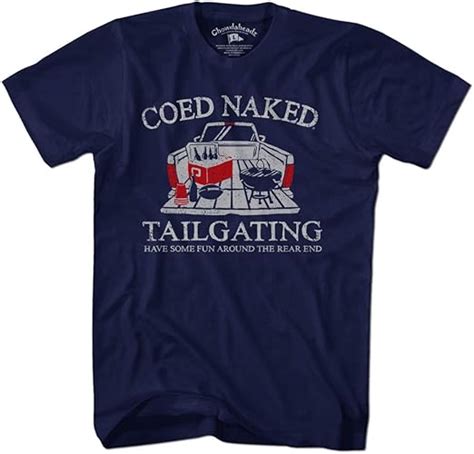 Coed Naked Tailgating T Shirt By Chowdaheadz 3xl Amazonca Clothing