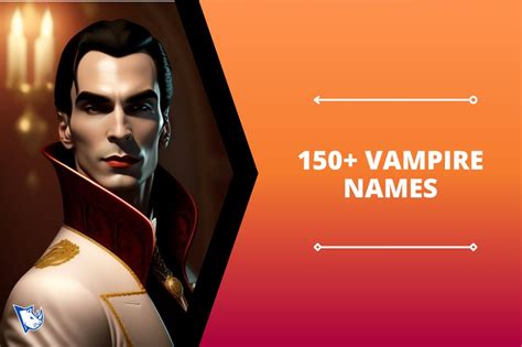 150 Vampire Names To Haunt Your Dreams Namesrhino