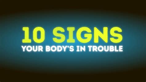 10 Body Sign You Should Not Ignore Youtube