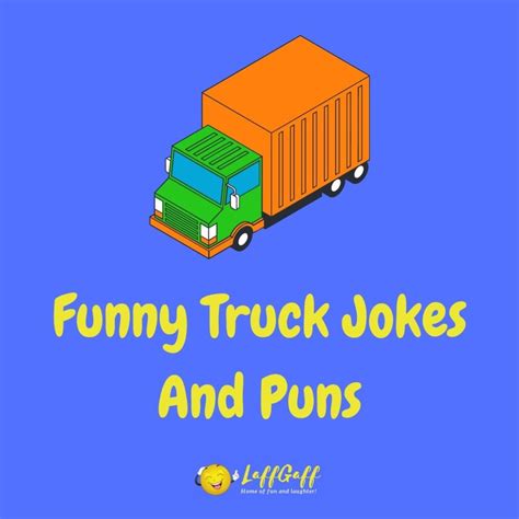 20 Funny Truck Driver Jokes Hilarious Trucker Jokes