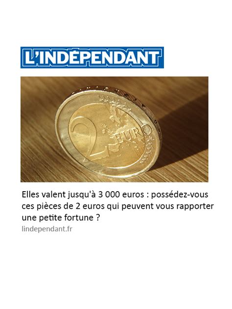 Elles valent jusqu à 3 000 euros possédez vous ces pièces de 2 euros