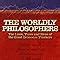 The Worldly Philosophers The Lives Times And Ideas Of The Great