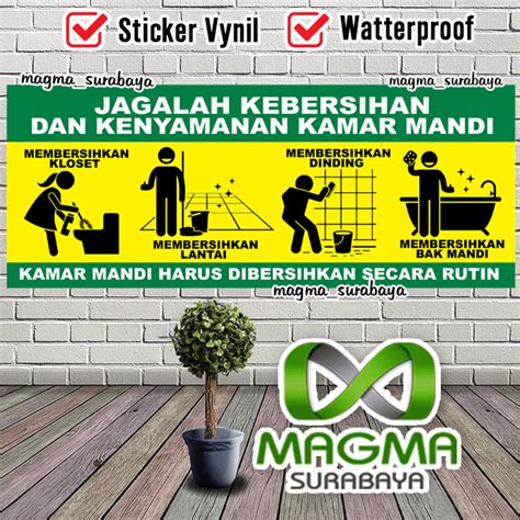 Stiker Jagalah Kebersihan Dan Kenyamanan Kamar Mandi Bersihkan Kamar