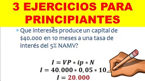 Ejercicios de interés simple Calculo de Intereses valor presente y