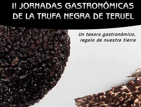 Jornadas Gastronómicas de la Trufa Negra de Teruel 2014 Gastronomía Cía