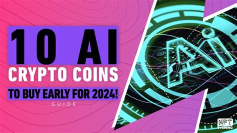 Top 10 AI Coins To Invest In 2024