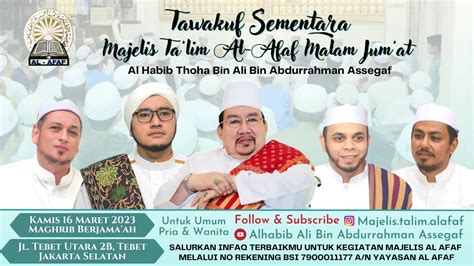 🔴 Live Tawaquf Sementara Majelis Ta Lim Al Afaf Malam Jumat Bersama Habib Thoha Bin Ali