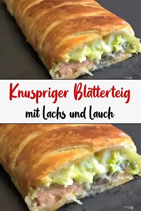 Knuspriger Blätterteig mit Lachs und Lauch