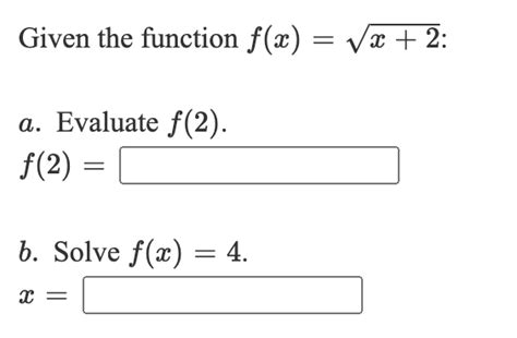 Solved Given The Function F X 7x 2 A Evaluate F 2