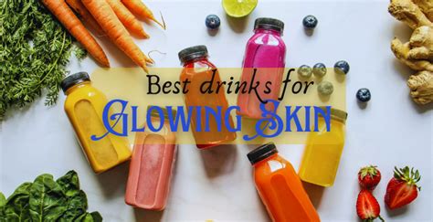 Best Drinks For Glowing Skin