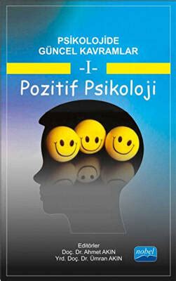 Psikolojide Güncel Kavramlar 1 Pozitif Psikoloji Ahmet Akın Fiyat