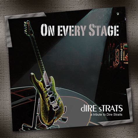 ‎on Every Stage A Tribute To Dire Straits Album By Dire Strats