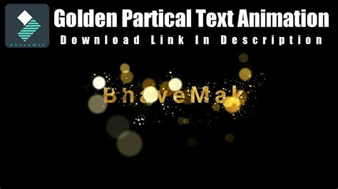 FILMORA GOLD PARTICLE TEXT ANIMATION FILMORA 9 YouTube