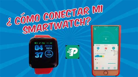 C Mo Conectar Mi Smartwatch A Mi Celular Youtube