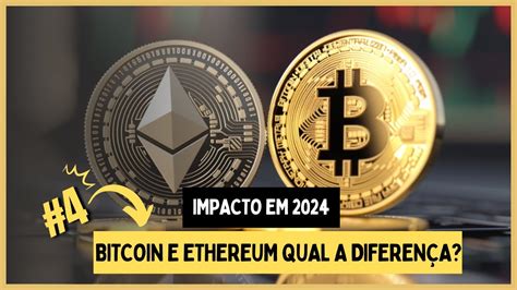 Bitcoin E Ethereum Qual A Diferen A Youtube