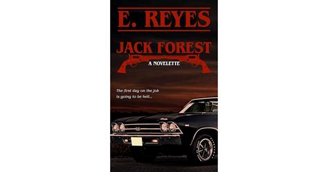 Jack Forest A Novelette By E Reyes