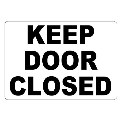 Keep Door Closed Sign Adhesive Vinyl Sticker 7 X 5