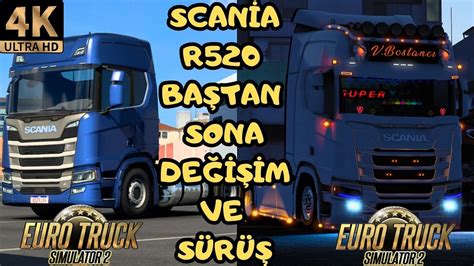 Ets 2 Scania R520 Baştan Sona Değişim Yok Böyle Bir Ses Euro Truck