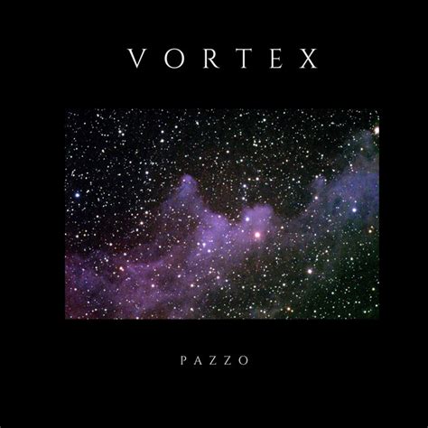 Vortex Song And Lyrics By Pazzo Spotify