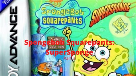 Spongebob Squarepants: SuperSponge Walkthrough Part 3 - Chapter 3 - YouTube