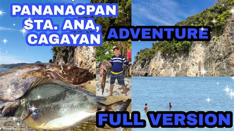 Pananacpan Staana Cagayan Adventure Full Ver Youtube