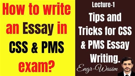 How To Write An English Essay For CSS And PMS How To Write An Essay