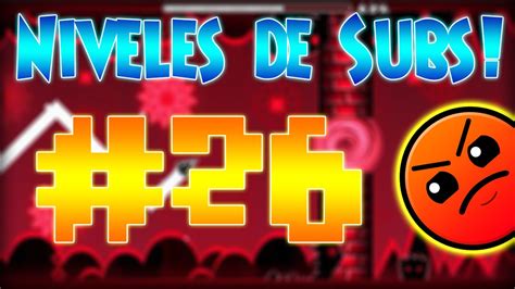 Niveles De Suscriptores 26 Geometry Dash 2 02 YouTube