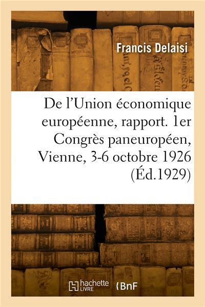 De L Union Conomique Europ Enne Rapport Broch Francis Delaisi