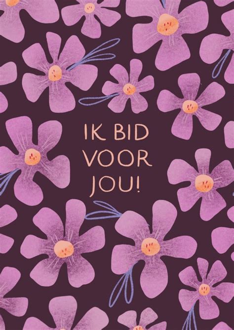 Sterktekaart Met Bloemen En Tekst Ik Bid Voor Kaartje Go