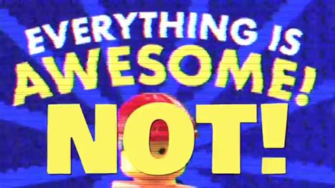 Everything Is Not Awesome Bumper Youtube