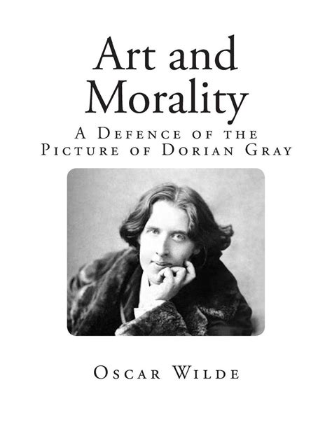 Art and Morality: A Defence of the Picture of Dorian Gray by Oscar Wilde (Englis 9781492178606 ...