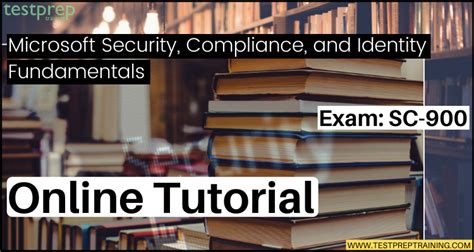 Exam SC-900: Microsoft Security, Compliance, and Identity Fundamentals