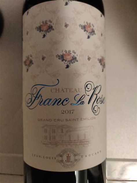 2017 Jean Louis Trocard Chateau Franc La Rose France Bordeaux