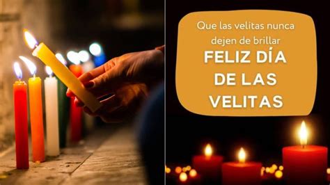 Feliz Día De Las Velitas Mi Amor Mensajes Y Frases Bonitas Para