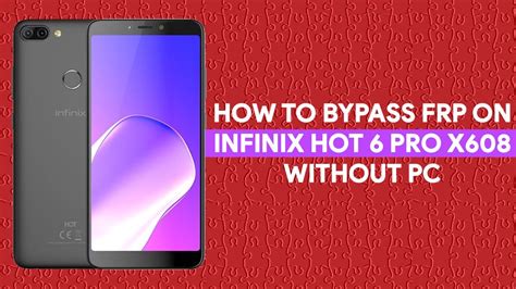 How To Bypass FRP On Infinix Hot 6 Pro X608 Without PC New Method