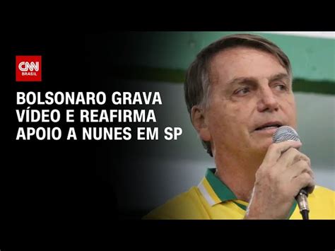 Ap S Elogios A Mar Al Bolsonaro Pede Voto Para Nunes Cnn Brasil