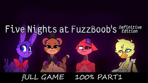 Five Nights At Fuzzboobs D E Ver Part Full Game Youtube