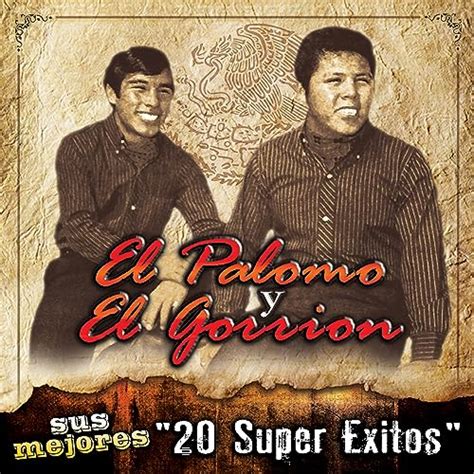 Amazon Musicでel Palomo Y El Gorriónのsus Mejores 20 Super Exitosを再生する