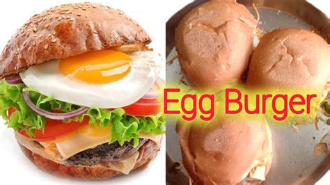 Easy Egg Burger Egg Burger Recipe Easy Burger Veg Egg Burger Youtube