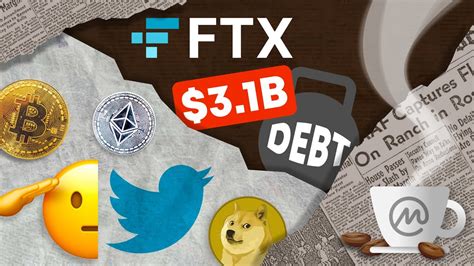 Ftx Owes 3 1 Billion To 50 Biggest Creditors [ Crypto Espresso 11 21