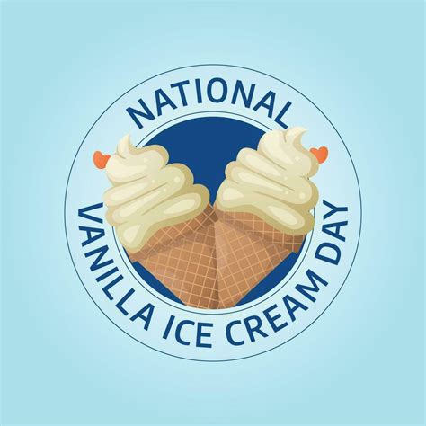 National Vanilla Ice Cream Day Design Template For Celebration Vanilla