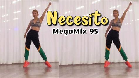 Necesito Megamix 95 Zumba Choreo By Jenniezumba2 Youtube