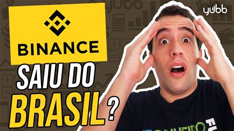 Binance Vai Fechar E Sair Do Brasil Onde Investir Suas Criptomoedas Bernardo Pascowitch