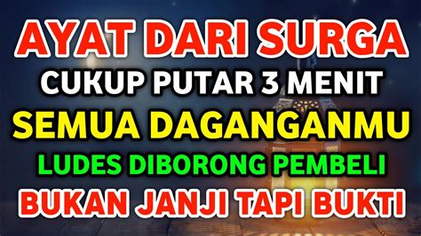 AYAT DARI SURGA CUKUP PUTAR 3 MENIT SEMUA DAGANGAN MU LUDES DIBORONG