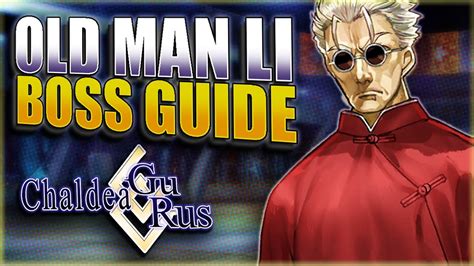 Old Man Li Shuwen Boss Guide Tips Fategrand Order Youtube