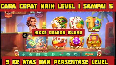 CARA CEPAT NAIK LEVEL HIGGS DOMINO ISLAND YouTube